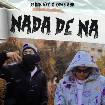 Nada de Na' by Derek Grt