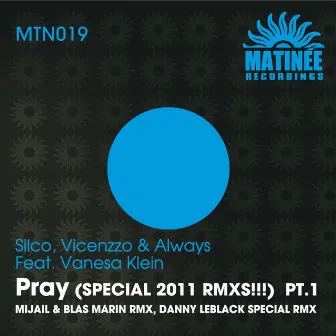 Pray (Special 2011 Remixes Part.1) by Silco