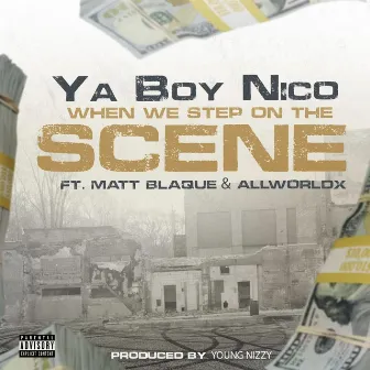 Step On The Scene by Yaboy Nico