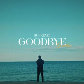 Goodbye by Supremo