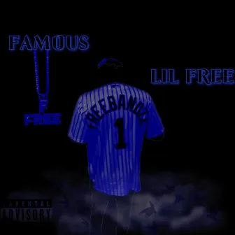 FAMOUS by Lil Free aka FreeBandzz $