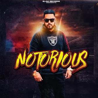 Notorious by Unknown Artist