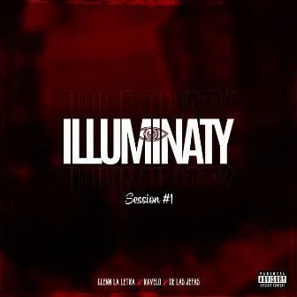 Illuminaty Session #1 by De Las Jefas