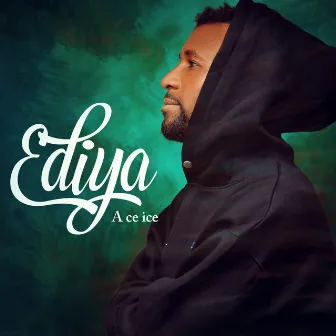 Ediya by A Ce Ice