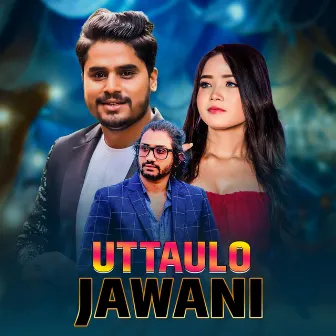 Uttaulo Jawani by Sujan Koirala