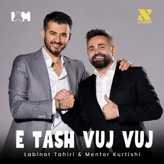 E tash vuj vuj by Mentor Kurtishi