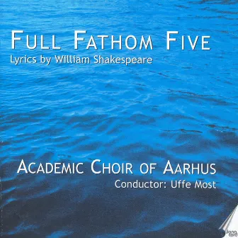 Vaughan Williams, R.: 3 Shakespeare Songs / Martin, F.: Ariel / Jeppesen, K.: 4 Shakespeare Songs / Johanson, S.: Fancies by Uffe Most