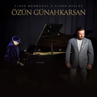 Özün Günahkarsan by Aygün Bəylər