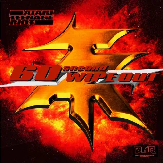 60 Second Wipe Out by Atari Teenage Riot