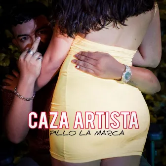 Caza Artista by Pillo la marca