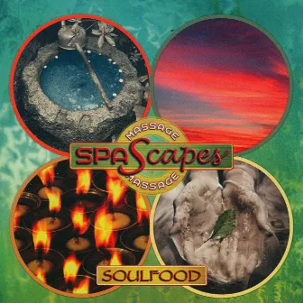 Spa Scapes by Soulfood