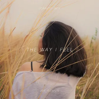 The Way I Feel by Joanito Gea