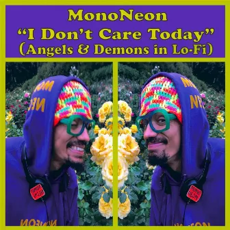 I Don't Care Today (Angels & Demons in Lo​-​fi) by MonoNeon