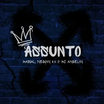 Assunto by Mc Angelin