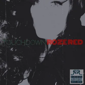 TouchDown by Roze Red