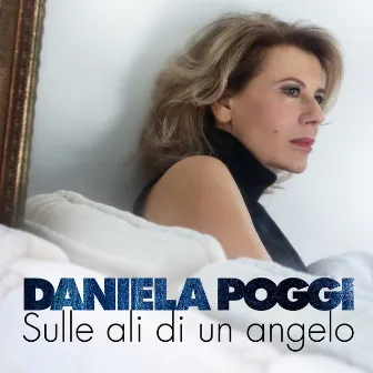 Sulle ali di un angelo by Daniela Poggi