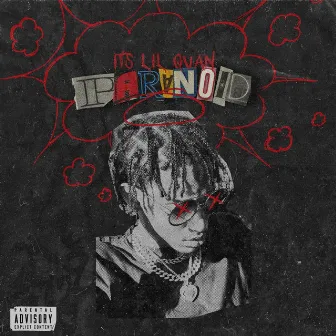 Paranoid by ITS Lil Quan