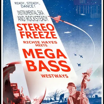 Stereo Freeze: Richie Hayes Meets Mega Bass Westways by Richie Hayes