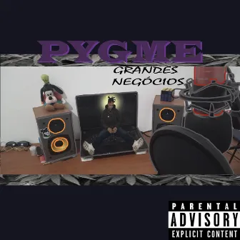 Grandes Negócios by Og.Pygme