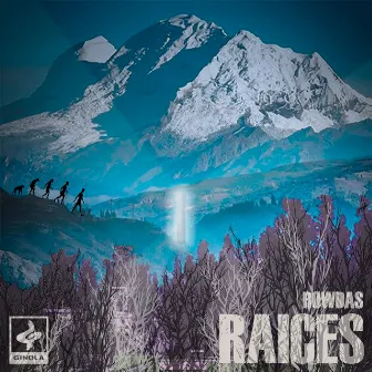 Raices by Rowdas