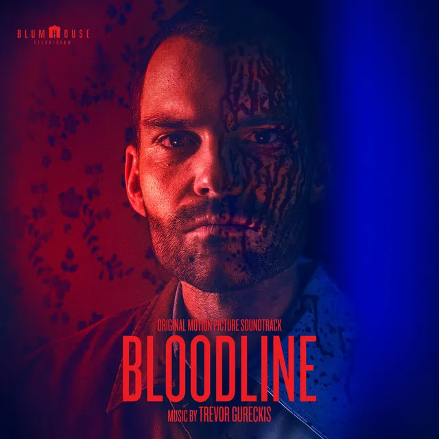 Bloodline (Original Motion Picture Soundtrack)