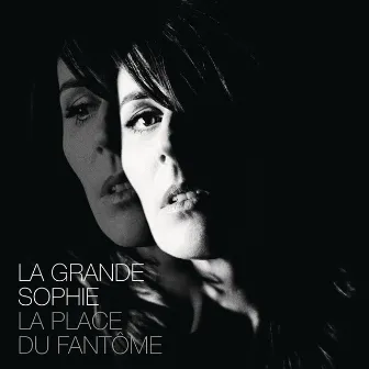 La Place Du Fantôme (Version Deluxe) by La Grande Sophie