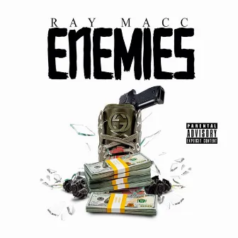 Enemies by Ray Macc