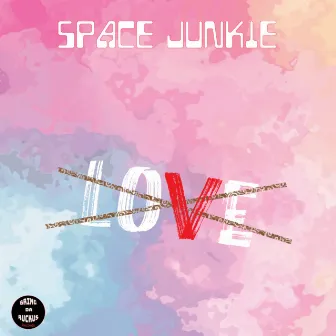 Love by Space Junkie