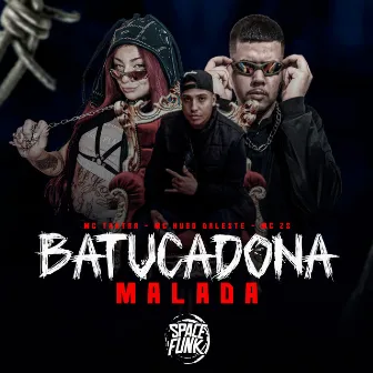 Batucadona Malada by MC Hugo Daleste