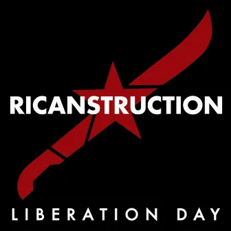 Liberation Day by Ricanstruction