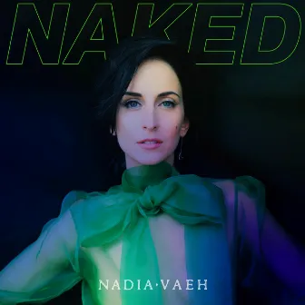 Naked by Nadia Vaeh