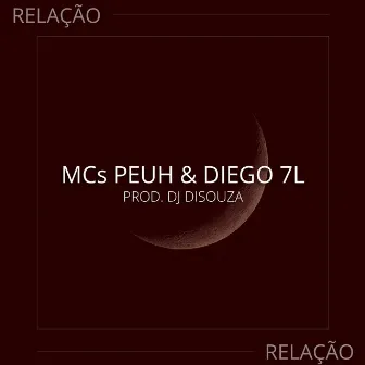 Relação by Mc Diego 7L