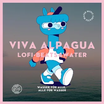 Lofi-Beats4Water by Viva Alpagua Lo-Fi