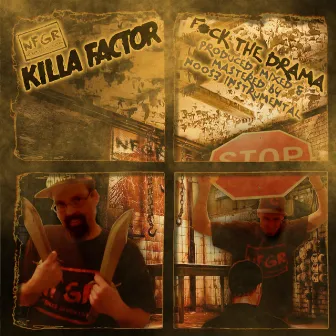 Fuck the Drama by Killa Factor