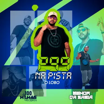 299 na Pista by mc Menor Da Sabiá