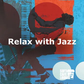 Relax with Jazz by Unknown Artist