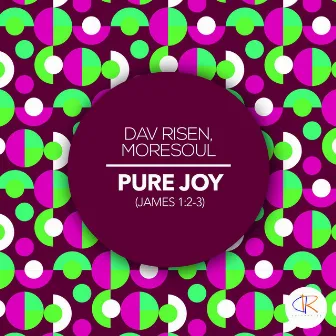 Pure Joy by Dav Risen