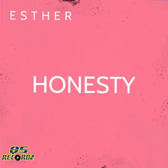 Honesty by Esther