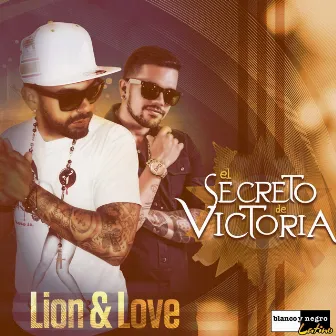 El Secreto de Victoria by Lion & Love