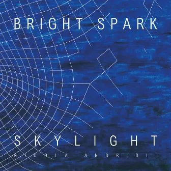 Bright Spark (feat. Kurt Rosenwinkel) by Nicola Andrioli