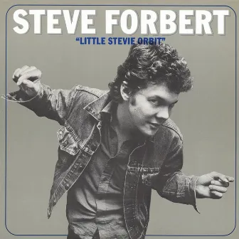 Little Stevie Orbit by Steve Forbert