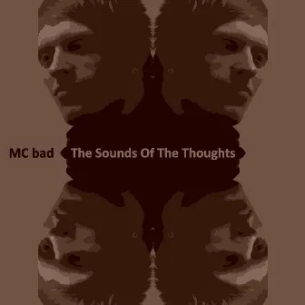 The Sounds Of The Thoughts by MC Bad