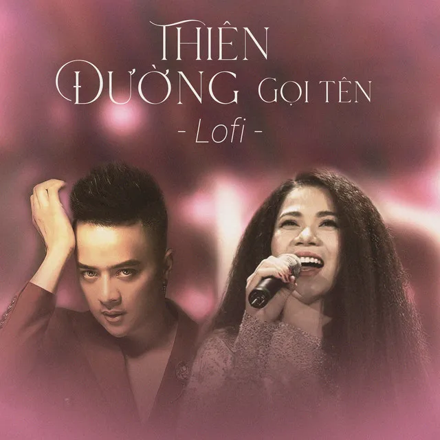 Thiên Đường Gọi Tên (Lofi)