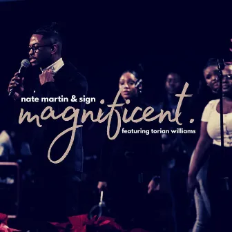 Magnificent by Nate Martin & S.I.G.N.