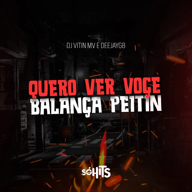 Quero Ver Você Balança Peitin