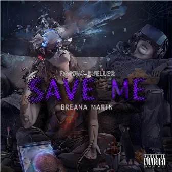 Save Me by Famou$ Bueller