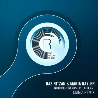 Nothing Breaks Like A Heart (Omnia Remix) by Maria Nayler