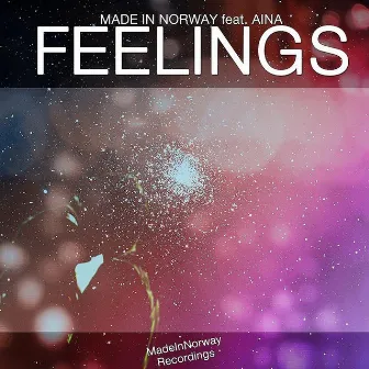 Feelings (Original Mix) (feat. Aina) by Made in Norway