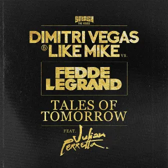 Tales of Tomorrow by Fedde Le Grand