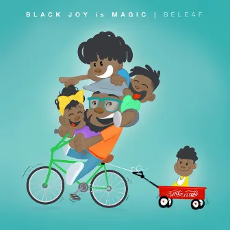 Black Joy Is Magic by Beleaf